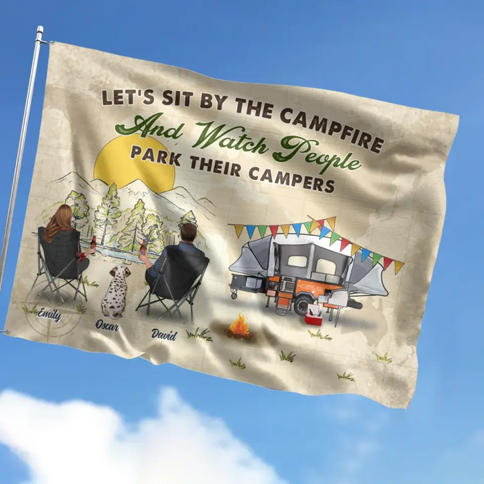 Personalized Camping Flag Sign - Gift Idea For Camping Lover/Couple/Family/Friends/Pet Lover - Let's Sit By The Campfire And Watch People Park Their Campers