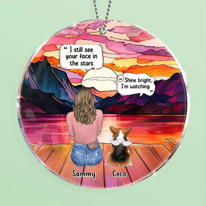 Personalized Memorial Pet Circle Acrylic Ornament - Memorial Gift Idea For Dog/Cat/Rabbits Owners - I Still See Your Face In The Stars