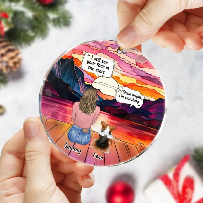 Personalized Memorial Pet Circle Acrylic Ornament - Memorial Gift Idea For Dog/Cat/Rabbits Owners - I Still See Your Face In The Stars