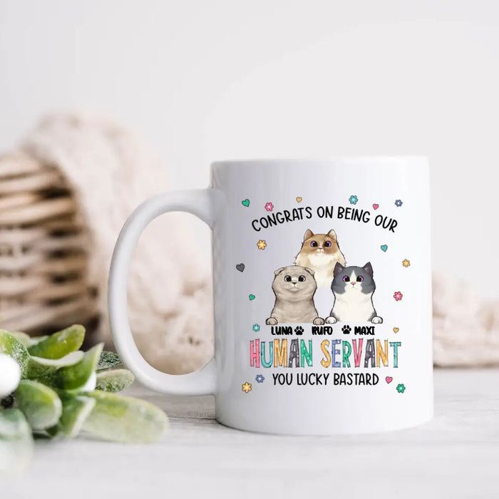 Personalized Pet Coffee Mug - Gift Idea For Dog/Cat Loves - Up to 3 Pets - Congrats On Being My Human Servant You Lucky Bastard