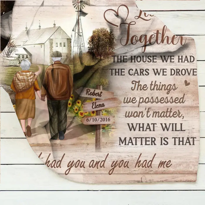 Personalized Couple Fleece Throw Blanket & Quilt - Gift Idea For Couple/Husband & Wife - When We Get To The End Of Our Lives Together
