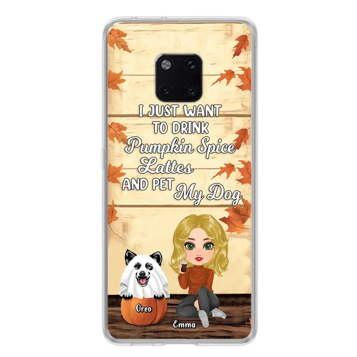 Personalized Girl Dog/Cat Phone Case - Up to 5 Pets - Autumn Gift For Dog/Cat Lover - I Just Want To Drink Pumpkin Spice Lattes And Pet My Dogs - Case For Xiaomi/Oppo/Huawei