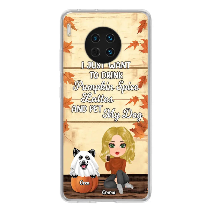 Personalized Girl Dog/Cat Phone Case - Up to 5 Pets - Autumn Gift For Dog/Cat Lover - I Just Want To Drink Pumpkin Spice Lattes And Pet My Dogs - Case For Xiaomi/Oppo/Huawei
