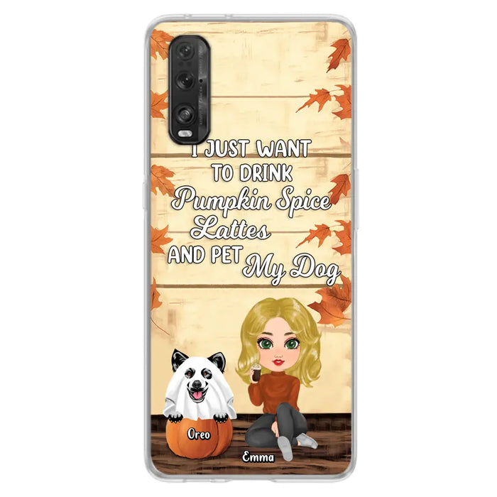 Personalized Girl Dog/Cat Phone Case - Up to 5 Pets - Autumn Gift For Dog/Cat Lover - I Just Want To Drink Pumpkin Spice Lattes And Pet My Dogs - Case For Xiaomi/Oppo/Huawei