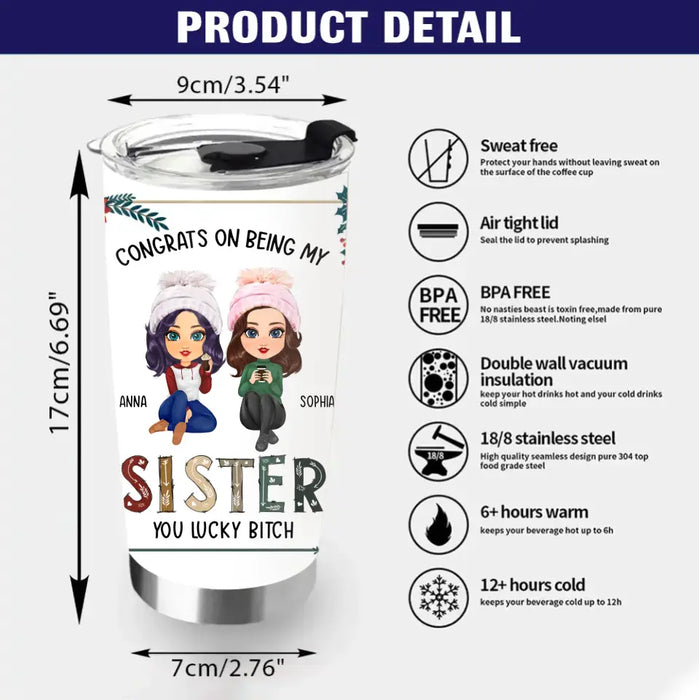 Personalized Sister/Brother Tumbler - Christmas Gift Idea For Siblings - Congrats On Being My Sister