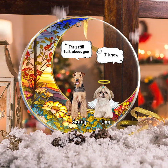 Personalized Memorial Dog Acrylic Ornament - Up to 4 Dogs - Memorial Gift Idea For Dog Owners - They Still Talk About You