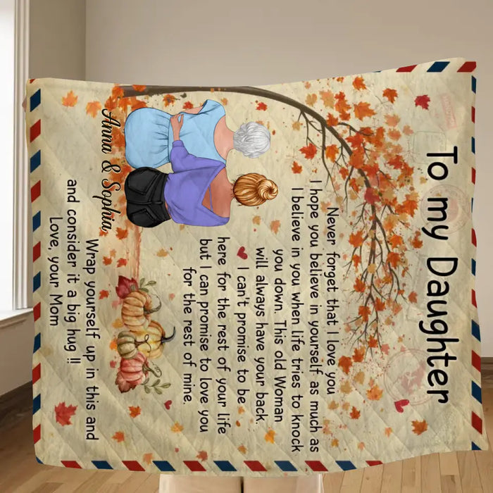 Personalized To My Daughter Fleece Throw Blanket & Quilt - Gift Idea For Daughter - Never Forget That I Love You