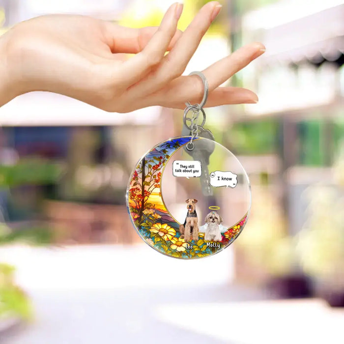 Personalized Memorial Dog Acrylic Keychain - Up to 4 Dogs - Memorial Gift Idea For Dog Owners - They Still Talk About you