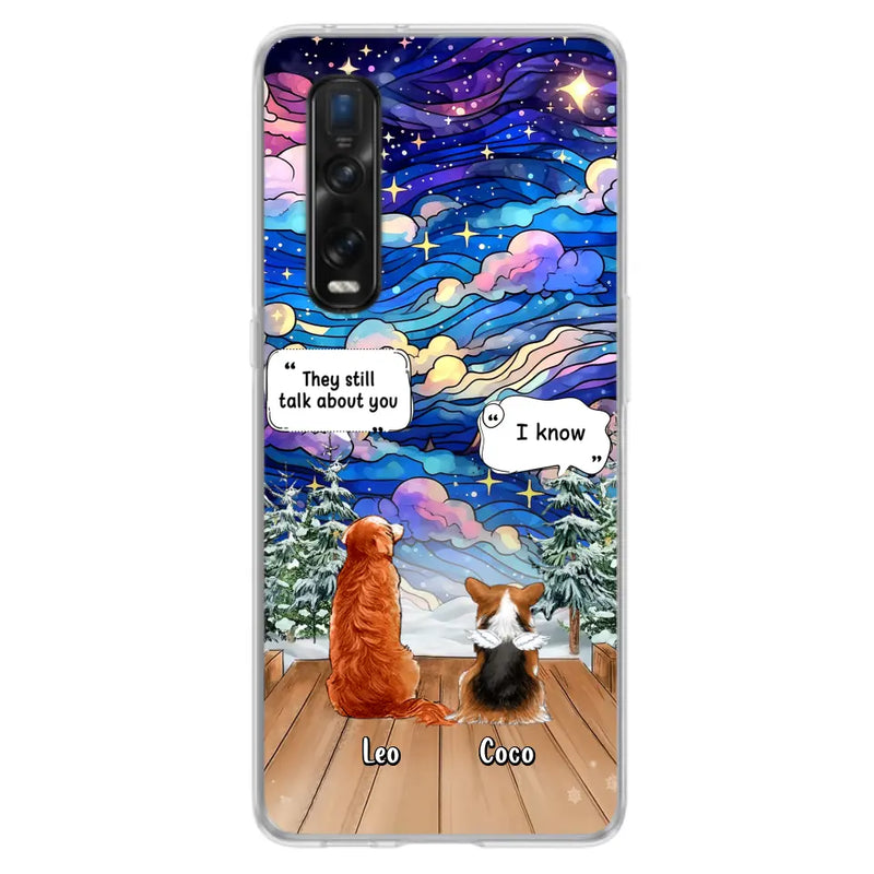 Personalized Dog Memorial Phone Case - Up to 4 Pets - Memorial Gift Idea For Dog/Cat/Rabbit Lovers - They Still Talk About You - Case For Oppo/Xiaomi/Huawei