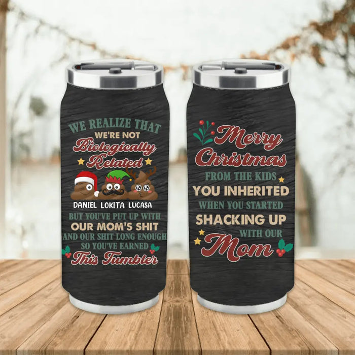 Personalized Christmas Mom Soda Can Tumbler - Up to 3 Kids - Gift Idea For Christmas/Mom - Merry Christmas From The Kids You Inherited
