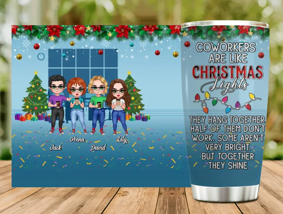 Personalized Coworkers Tumbler 20oz - Christmas Gift Idea For Coworkers with up to 4 People - Coworkers Are Like Christmas Lights