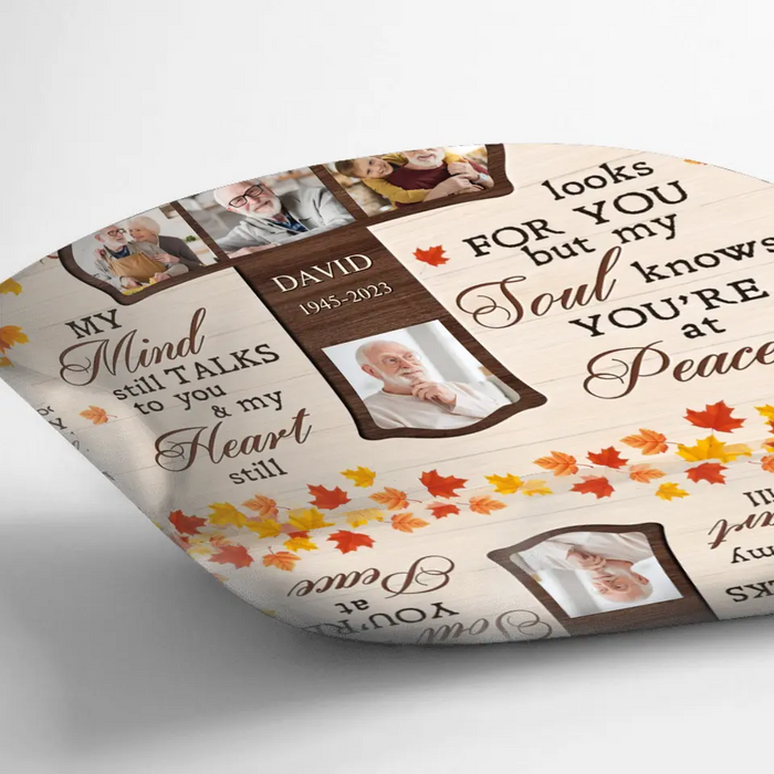 Personalized Memorial Pillow Cover - Upload Photos - Memorial Gift Idea For Family Member - My Mind Still Talks To You