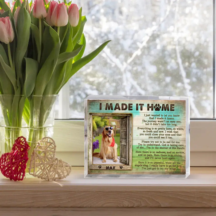 Personalized Memorial Photo Acrylic Plaque - Memorial Gift Idea for Pet Owners - I Made It Home