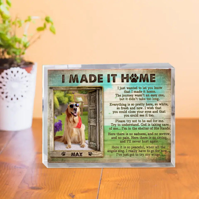 Personalized Memorial Photo Acrylic Plaque - Memorial Gift Idea for Pet Owners - I Made It Home