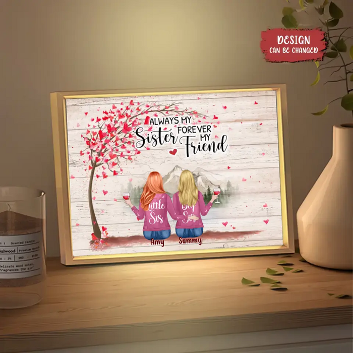 Personalized Sisters Lighting Frame Canvas - Gift Idea For Sisters/Friends - Up to 6 Girls - Always My Sister Forever My Friend