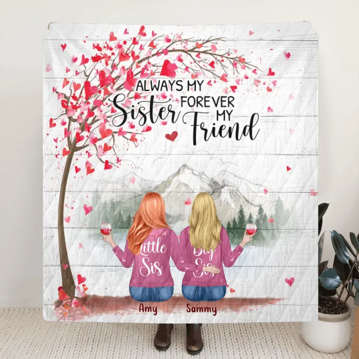 Personalized Sisters Fleece Throw Blanket/Quilt/Pillow Cover - Gift Idea For Sisters/Friends - Up to 6 Girls - Always My Sister Forever My Friend