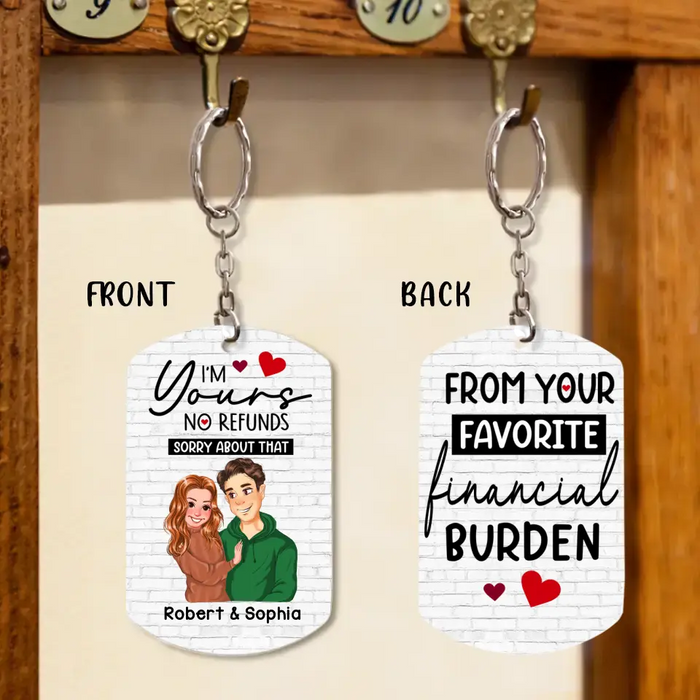 Personalized Couple Aluminum Keychain - Funny Gift Idea For Couple - I'm Yours No Refunds Sorry About That