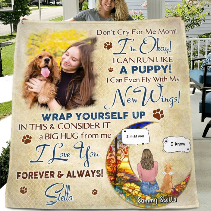 Personalized Memorial Fleece Throw Blanket & Quilt - Gift Idea For Dog Owner - Upload Dog Photo - Don't Cry For Me Mom! I'm Okay!