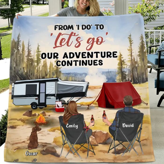 Personalized Camping Quilt/Fleece Blanket - Best Gift For Camping Lovers - Up to 4 Pets - From I Do To Let's Go Our Adventures Continues