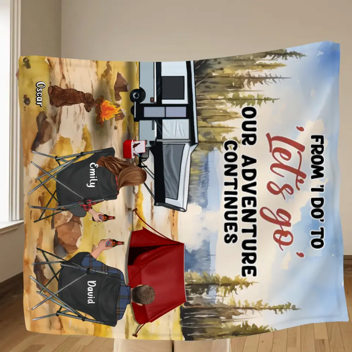 Personalized Camping Quilt/Fleece Blanket - Best Gift For Camping Lovers - Up to 4 Pets - From I Do To Let's Go Our Adventures Continues