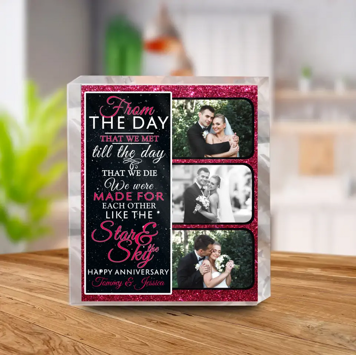 Personalized Couple Acrylic Plaque - Upload Photo - Anniversary Gift For Couple - From The Day That We Met Till The Day That We Die