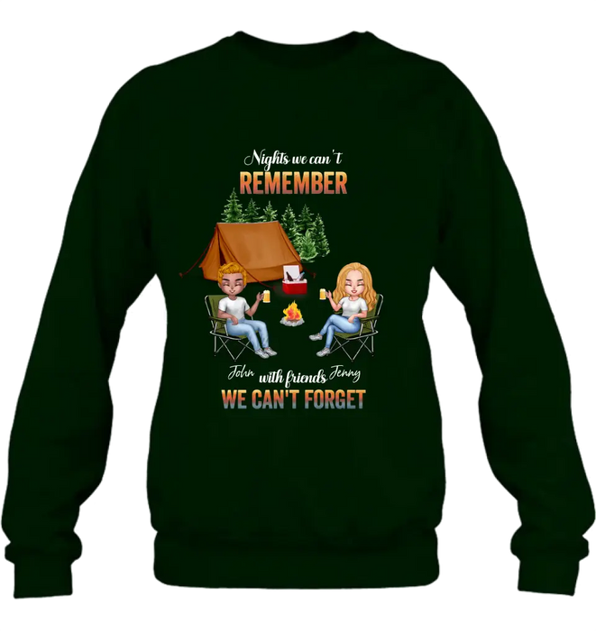 Personalized Camping Friends Sweatshirt/Hoodie - Up to 7 Friends - Gift Idea For Friends/Camping Lovers - Nights We Can't Remember With Friends We Can't Forget