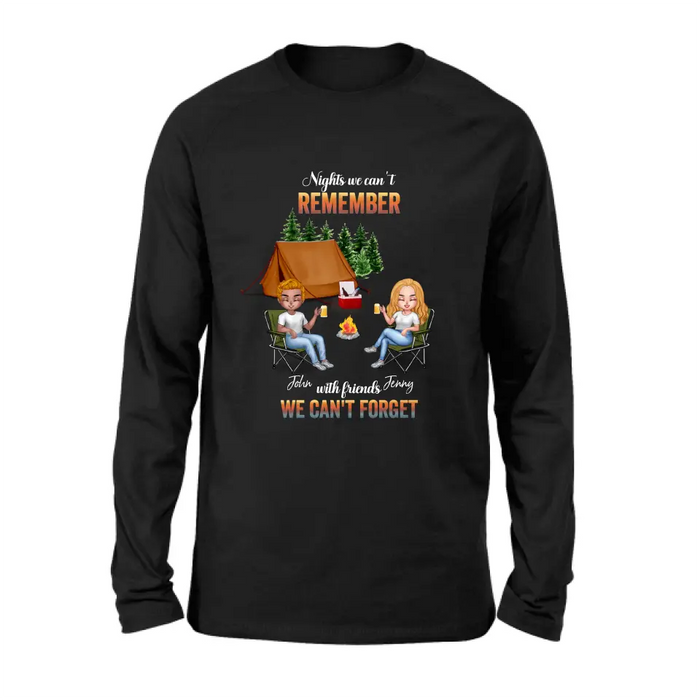Personalized Camping Friends Sweatshirt/Hoodie - Up to 7 Friends - Gift Idea For Friends/Camping Lovers - Nights We Can't Remember With Friends We Can't Forget