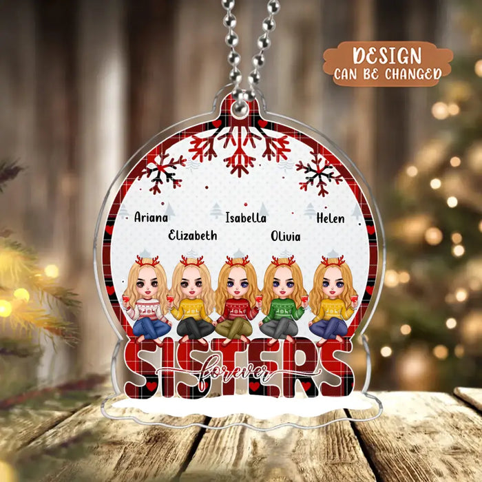 Personalized Christmas Acrylic Ornament - Up to 5 People - Christmas - Gift Idea For Siblings, Brothers, Sisters, Cousins, Friends, Family - Sisters Forever