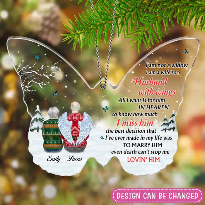 Personalized Memorial Husband Butterfly Acrylic Ornament - Memorial Gift For - I Am Not A Widow I Am A Wife To A Husband With Wings
