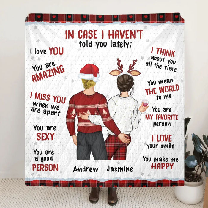 Personalized Couple Fleece Throw Blanket/Quilt/Pillow Cover - Gift Idea For Couple/Husband & Wife - In Case I Haven't Told You Lately