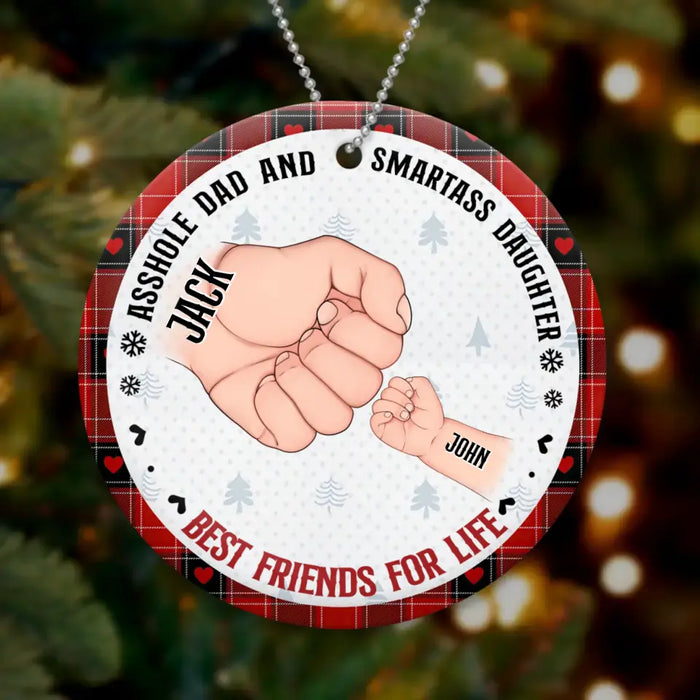 Personalized Christmas Dad Wooden Ornament - Up to 6 Kids - Christmas Gift Idea For Father/Daughter/Son - Asshole Dad And Smartass Kids Best Friends For Life