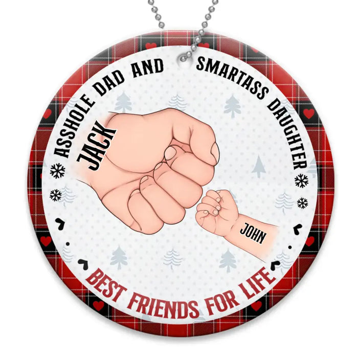 Personalized Christmas Dad Wooden Ornament - Up to 6 Kids - Christmas Gift Idea For Father/Daughter/Son - Asshole Dad And Smartass Kids Best Friends For Life