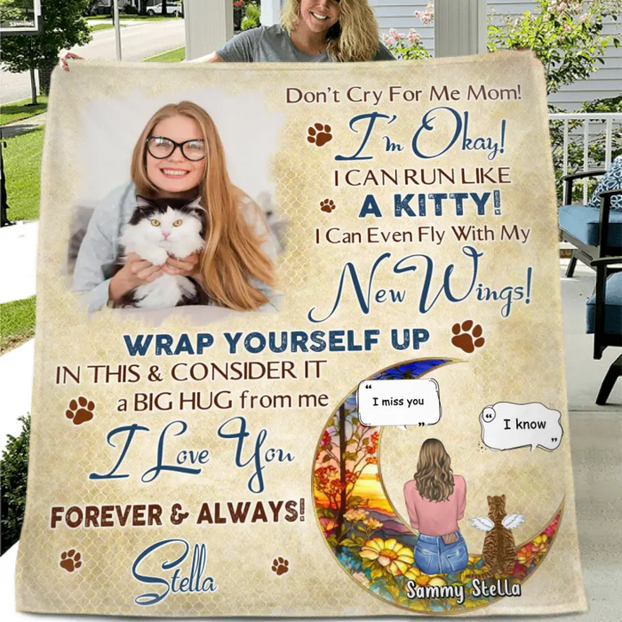 Personalized Memorial Fleece Throw Blanket & Quilt - Gift Idea For Cat Owner - Upload Photo - Don't Cry For Me Mom! I'm Okay!