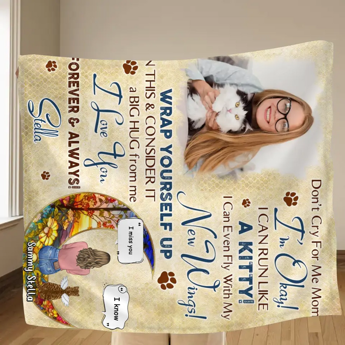 Personalized Memorial Fleece Throw Blanket & Quilt - Gift Idea For Cat Owner - Upload Photo - Don't Cry For Me Mom! I'm Okay!