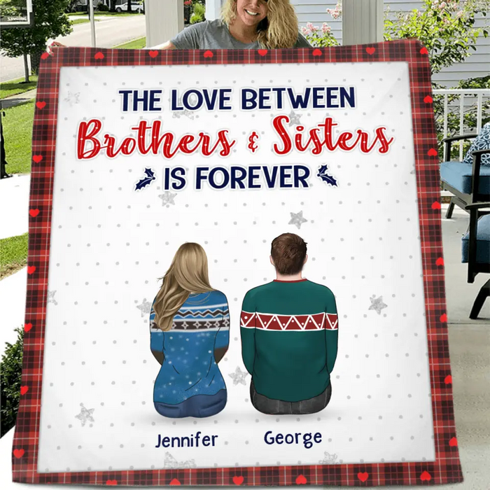 Personalized Brothers Sisters Pillow Cover/Quilt/Fleece Throw Blanket - Up to 10 People - Christmas Gift Idea For Siblings/Family - The Love Between Brother & Sisters Is Forever