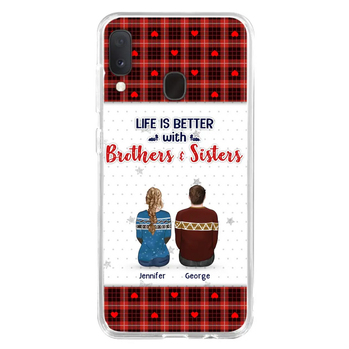 Personalized Brothers Sisters Phone Case - Up to 10 People - Christmas Gift Idea For Siblings/ Family - Life Is Better With Brothers & Sisters - Case For iPhone And Samsung