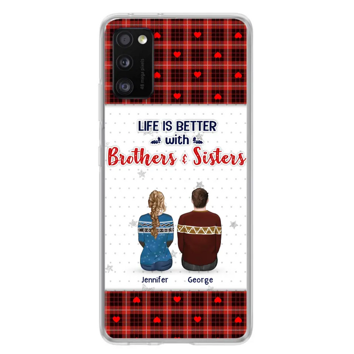 Personalized Brothers Sisters Phone Case - Up to 10 People - Christmas Gift Idea For Siblings/ Family - Life Is Better With Brothers & Sisters - Case For iPhone And Samsung