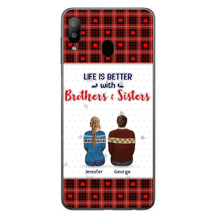 Personalized Brothers Sisters Phone Case - Up to 10 People - Christmas Gift Idea For Siblings/ Family - Life Is Better With Brothers & Sisters - Case For iPhone And Samsung