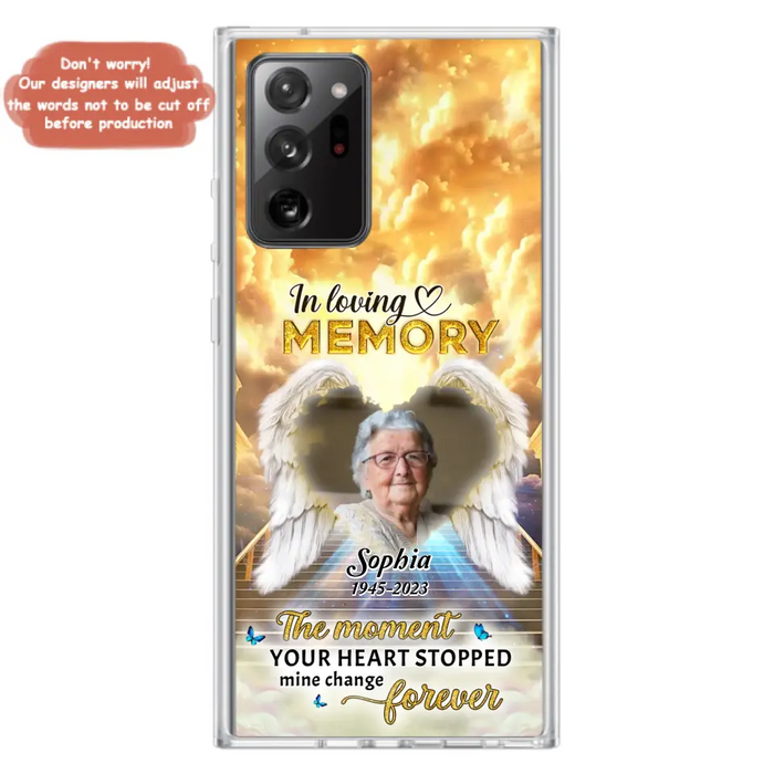 Personalized Photo Memorial Phone Case - Memorial Gift For Loss Of Family Member - The Moment Your Heart Stopped Mine Changed Forever - iPhone/Samsung