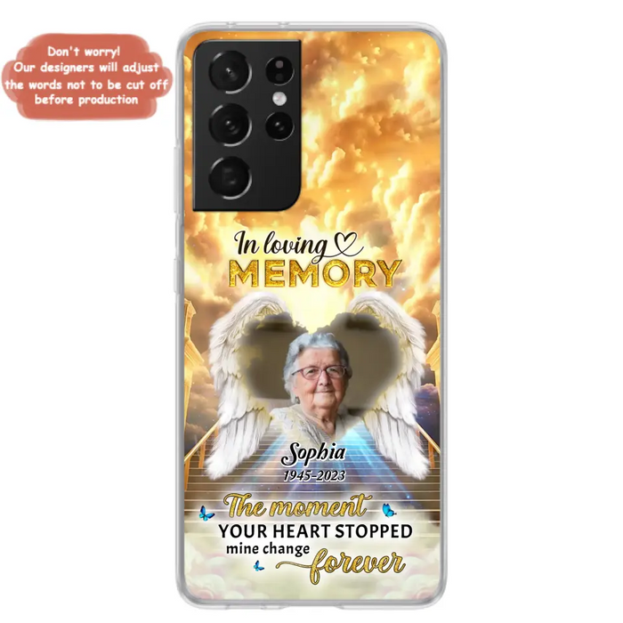 Personalized Photo Memorial Phone Case - Memorial Gift For Loss Of Family Member - The Moment Your Heart Stopped Mine Changed Forever - iPhone/Samsung