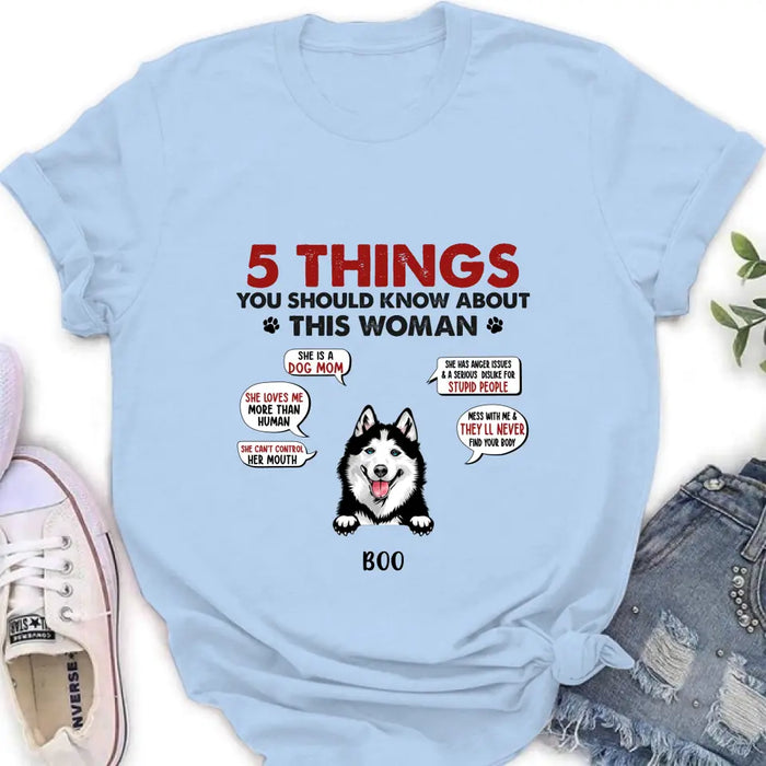Personalized Dog Mom Shirt/Hoodie - Up to 5 Dogs - Gift Idea for Dog Mom/Dog Lovers - Something You Should Know About My Mom Before Visiting My House