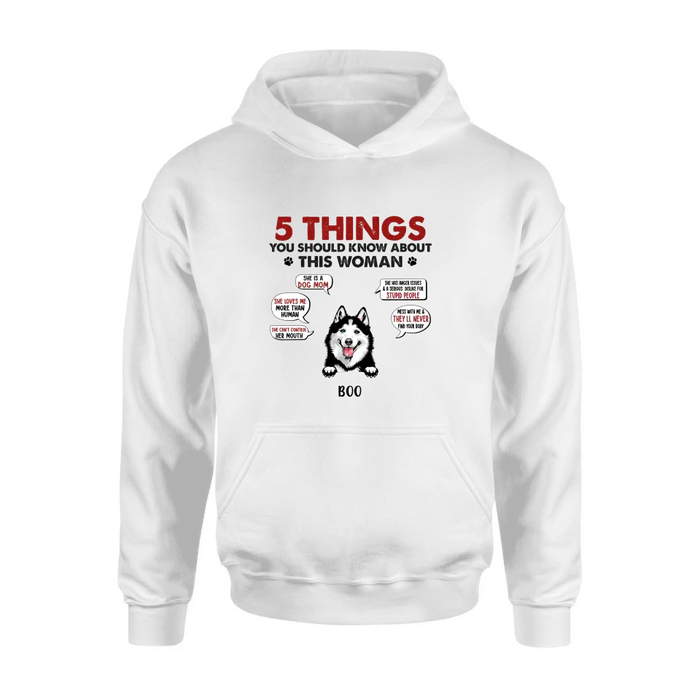 Personalized Dog Mom Shirt/Hoodie - Up to 5 Dogs - Gift Idea for Dog Mom/Dog Lovers - Something You Should Know About My Mom Before Visiting My House