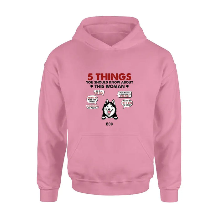 Personalized Dog Mom Shirt/Hoodie - Up to 5 Dogs - Gift Idea for Dog Mom/Dog Lovers - Something You Should Know About My Mom Before Visiting My House