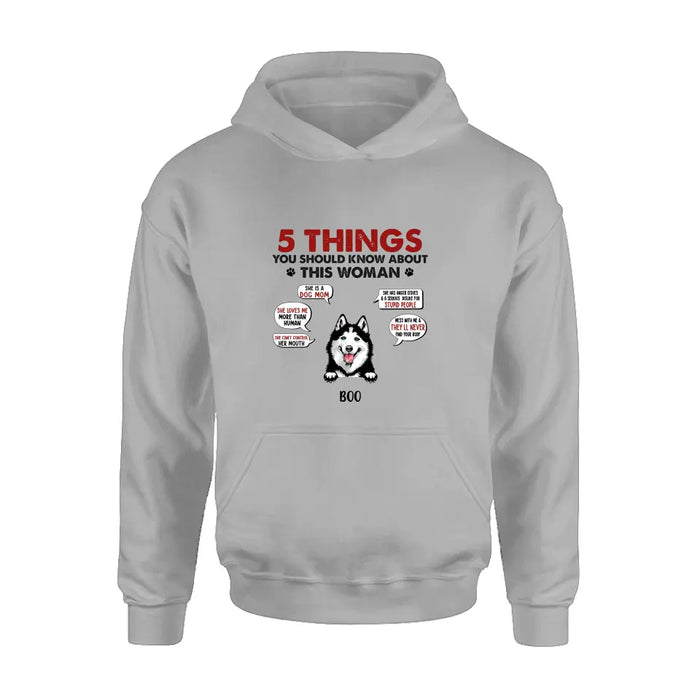 Personalized Dog Mom Shirt/Hoodie - Up to 5 Dogs - Gift Idea for Dog Mom/Dog Lovers - Something You Should Know About My Mom Before Visiting My House