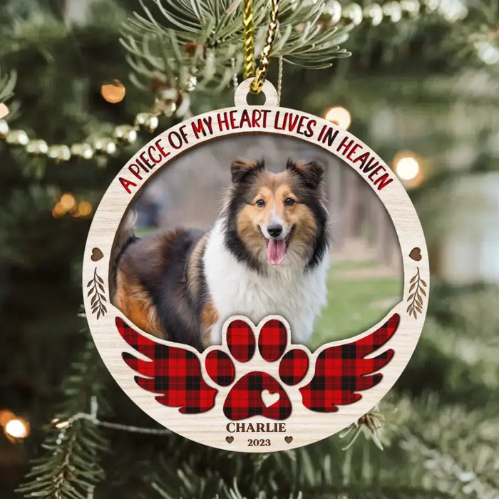 Personalized Memorial Pet Photo Wooden Ornament - Christmas/Memorial Gift Idea for Pet Owners - A Piece Of My Heart Lives In Heaven