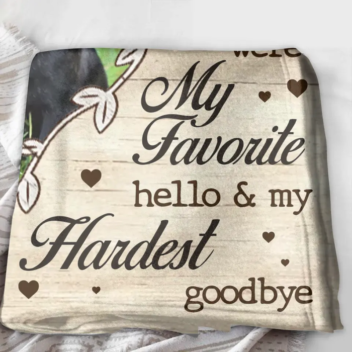 Personalized Pet Memorial Quilt & Fleece Throw Blanket - Upload Photo - You Were My Favorite Hello & My Hardest Goodbye