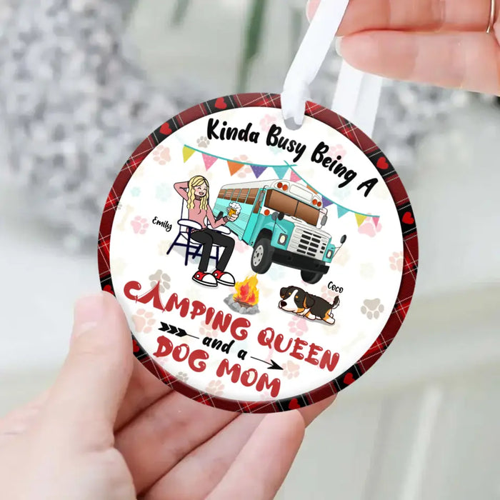 Personalized Dog Mom Acrylic/Wooden Ornament - Christmas Gift Idea For Dog Mom/Camping Lover - Kinda Busy Being A Camping Queen And A Dog Mom