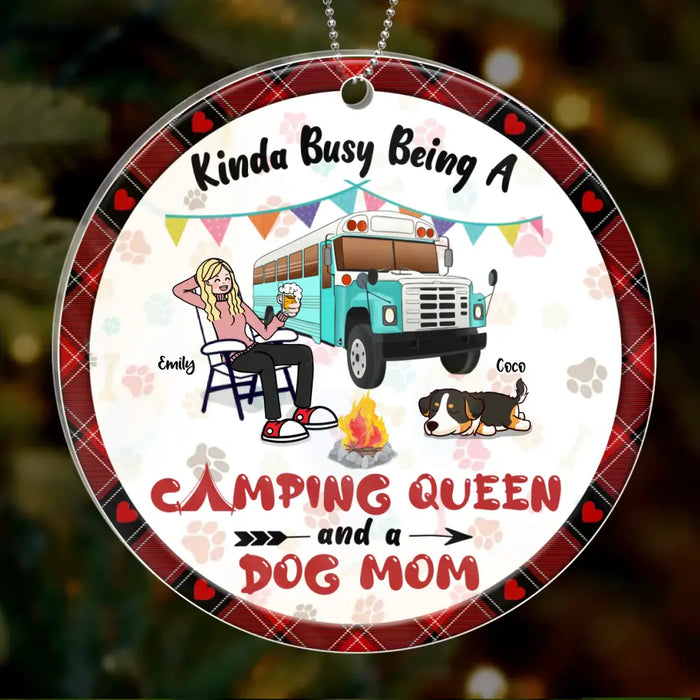 Personalized Dog Mom Acrylic/Wooden Ornament - Christmas Gift Idea For Dog Mom/Camping Lover - Kinda Busy Being A Camping Queen And A Dog Mom