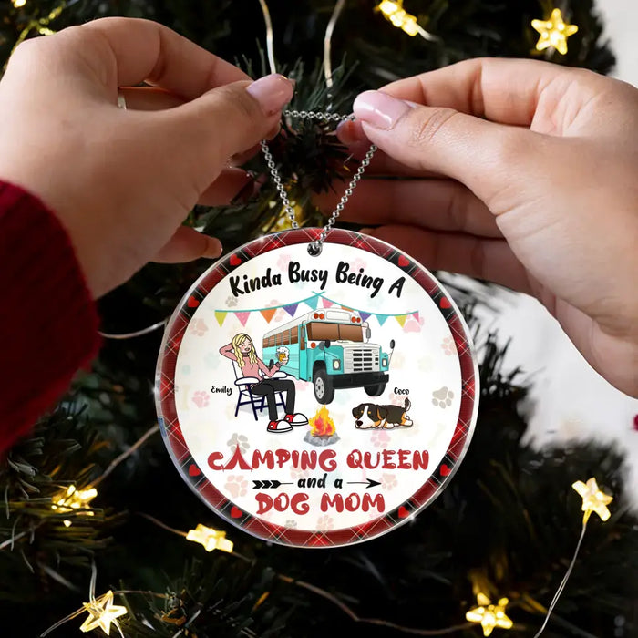 Personalized Dog Mom Acrylic/Wooden Ornament - Christmas Gift Idea For Dog Mom/Camping Lover - Kinda Busy Being A Camping Queen And A Dog Mom