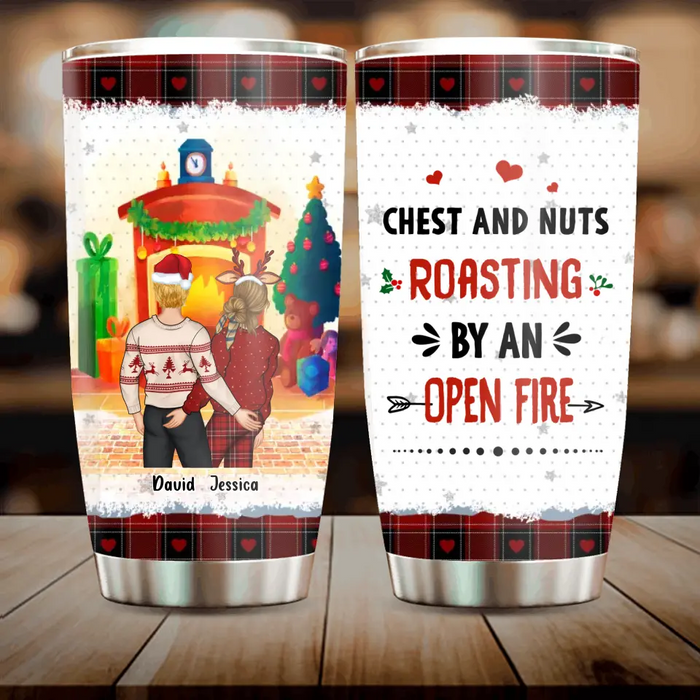 Personalized Christmas Couple Tumbler - Christmas Gift Idea For Couple - Chest And Nuts Roasting By An Open Fire